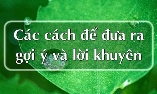 Các cách để đưa ra gợi ý và lời khuyên bằng tiếng Anh 