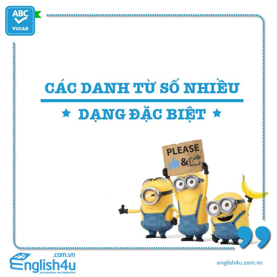 Các danh từ số nhiều dạng đặc biệt Các danh từ số nhiều dạng đặc biệt