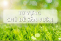 Từ vựng tiếng Anh về chủ đề sân vườn