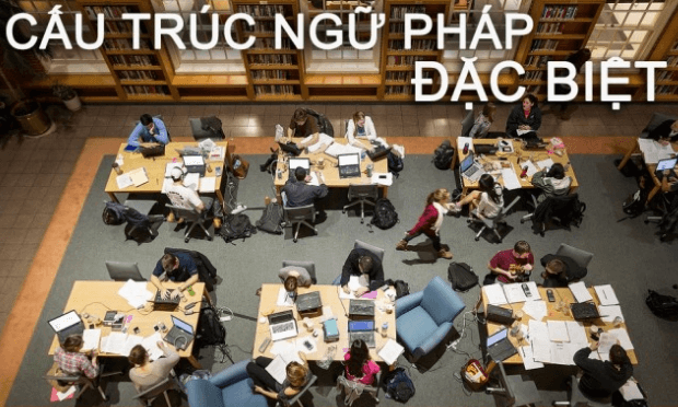 Những cấu trúc ngữ pháp đặc biệt trong tiếng Anh