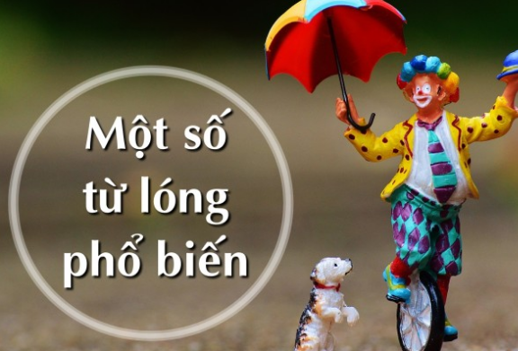 Những từ lóng tiếng Anh thông dụng (phần 1) Những từ lóng tiếng Anh thông dụng (phần 1)