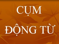 Cụm động từ tiếng Anh thông dụng nhất Cụm động từ tiếng Anh thông dụng nhất