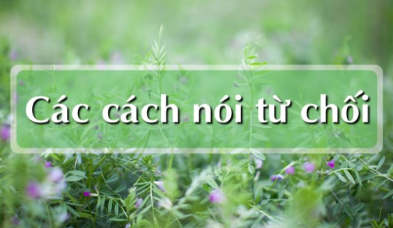 Cách nói từ chối trong tiếng Anh Cách nói từ chối trong tiếng Anh
