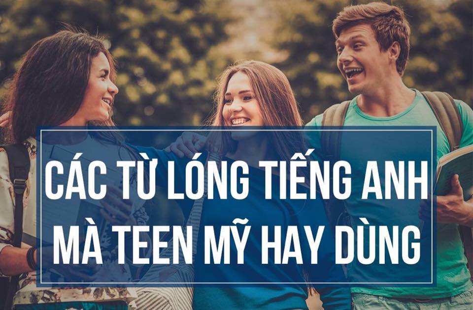 list-tu-long-trong-tieng-anh-thuong-duoc-su-dung-nhat