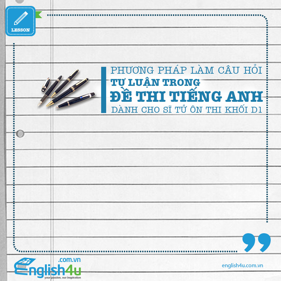 PHƯƠNG PHÁP LÀM CÂU HỎI TỰ LUẬN TRONG ĐỀ THI TIẾNG ANH PHƯƠNG PHÁP LÀM CÂU HỎI TỰ LUẬN TRONG ĐỀ THI TIẾNG ANH
